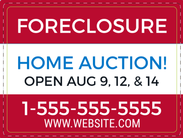 Custom "FORECLOSURE" Yard Sign