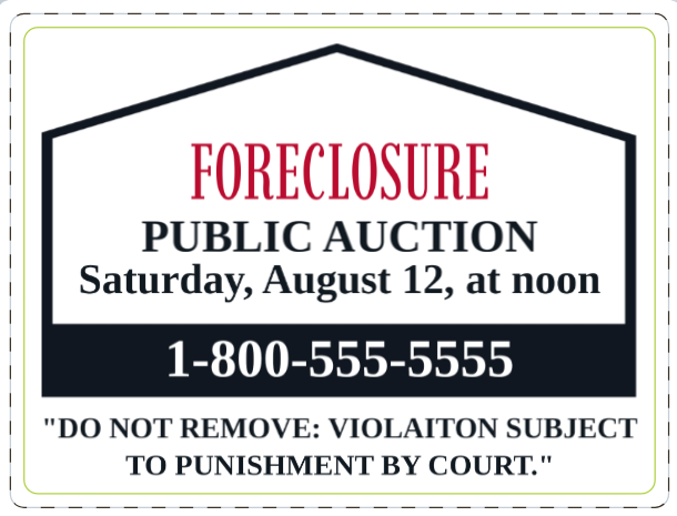 Custom "FORECLOSURE" Yard Sign