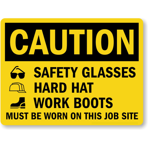 OSHA Caution Sign: Safety Glasses Hard Hat On Job Site